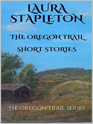 cover image of The Oregon Trail Series Short Stories